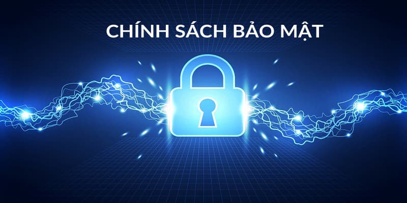 Chính sách bảo mật Chính sách bảo mật vì sao là nền tảng sống?