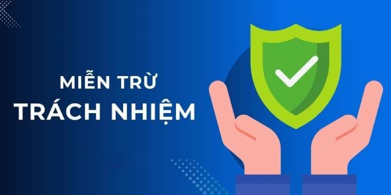 Miễn trừ trách nhiệm Miễn trừ trách nhiệm và một vài lưu ý